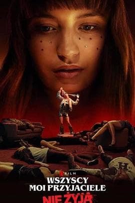 我所有的朋友都死了 - 喜剧片 (2020) 海报