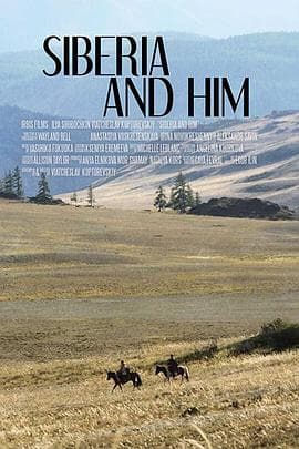 西伯利亚和他 - 剧情片 (2019) 海报