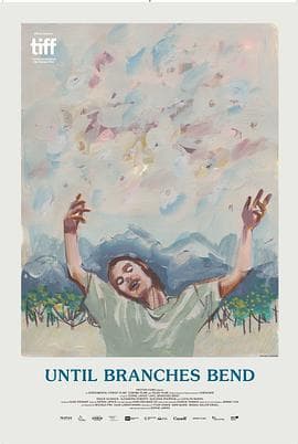 直到树枝弯曲 - 剧情片 (2022) 海报