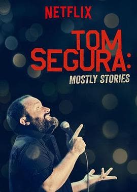 Tom Segura: Mostly Stories - 喜剧片 (2016) 海报